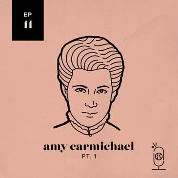 Amy Carmichael: Part 1