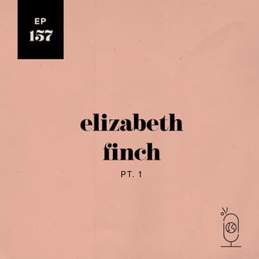 Elizabeth Finch, Part 1
