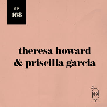 Theresa Howard & Priscilla Garcia