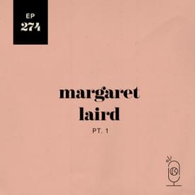 Margaret Laird Part 1