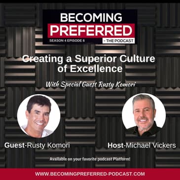 Rusty Komori – Creating a Superior Culture of Excellence