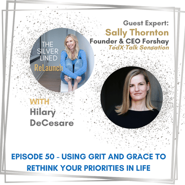 Using Grit and Grace to Rethink Your Priorities in Life with Sally Thornton Ep 50