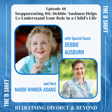 Stepparenting 101: Debbie Ausburn Helps Us Understand Your Role in a Child's Life