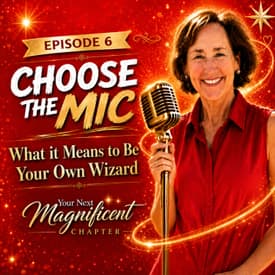 Choose the Mic: What It Means to be Your Own Wizard | 006
