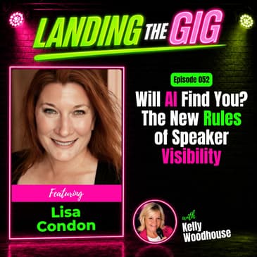 Will AI Find You? The New Rules of Speaker Visibility | Lisa Condon