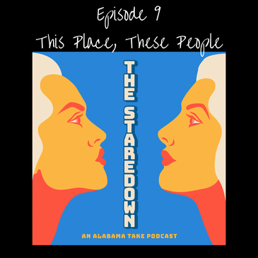 Episode 9: This Place, These People