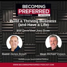 James Brown – Build a Thriving Business (and Have a Life)