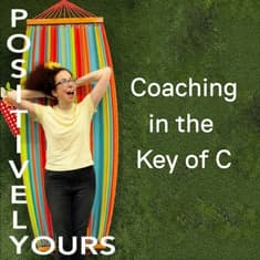 Coaching in the Key of C - with Consistency, Compassion, and Consent