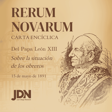Rerum Novarum - Encíclica del Papa León XIII