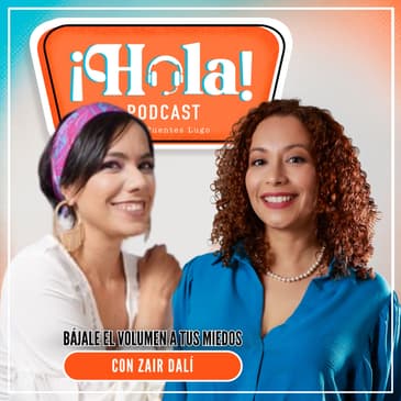 27. Bájale el volumen a tus miedos con Zair Dalí