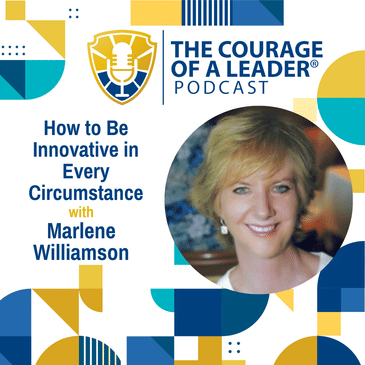 How to Be Innovative in Every Circumstance with Marlene Williamson