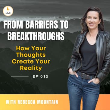 How Your Thoughts Create Your Reality | S2013