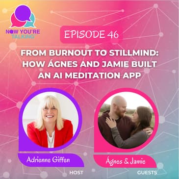 From Burnout to StillMind: How Ágnes and Jamie Built an AI Meditation App