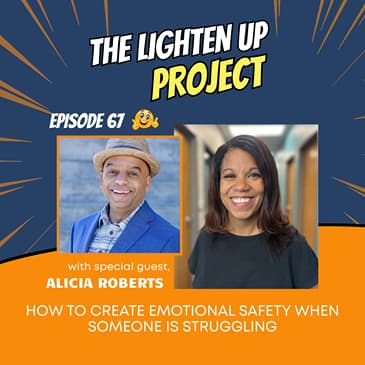 How to Create Emotional Safety When Someone Is Struggling