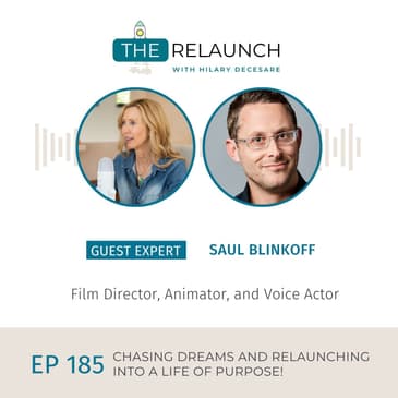 Chasing Dreams and Relaunching into a Life of Purpose!