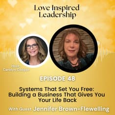 Systems That Set You Free: Building a Business That Gives You Your Life Back With Jennifer Brown-Flewelling