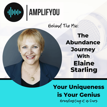 Behind The Mic: The Abundance Journey with Elaine Starling