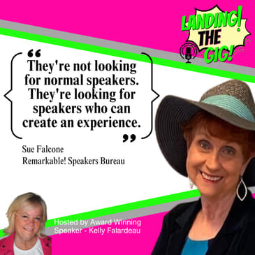The Secret to Becoming the Speaker Everyone Wants to Book with SUE FALCONE | 011