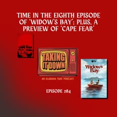 Time in 'Widow's Bay'; Plus, a Preview of 'Cape Fear'