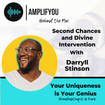 Behind The Mic: Second Chances and Divine Intervention with Darryll Stinson