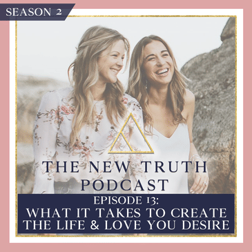 What It Takes To Create The Life & Love You Desire