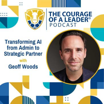 Transforming AI from Admin to Strategic Partner | Geoff Woods