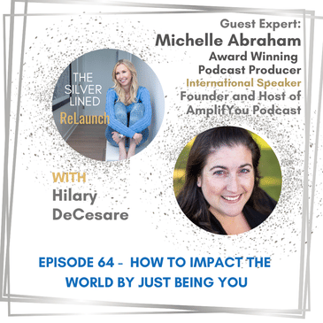 How to Impact the World by Just Being You with Michelle Abraham
