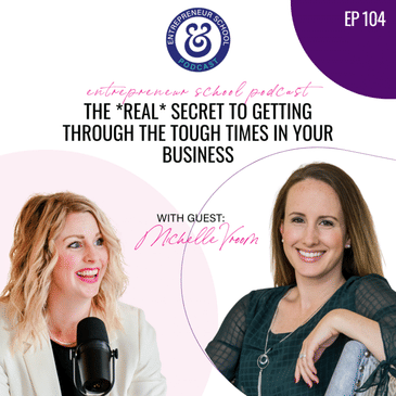 The *Real* Secret to Getting Through the Tough Times in Your Business