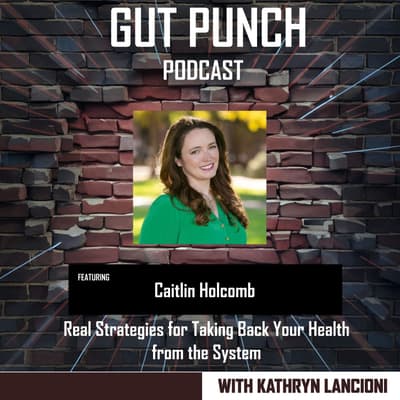 Real Strategies for Taking Back Your Health from the System