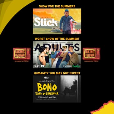 Bono's 'Songs of Surrender' Presents Humanity and How Bad Is FX's 'Adults'?