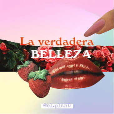 EP 41 La verdadera belleza