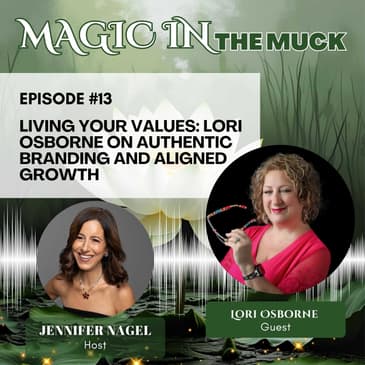 Living Your Values: Lori Osborne on Authentic Branding and Aligned Growth