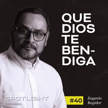 Que Dios te Bendiga | Eugenio Regidor