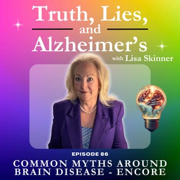 Common Myths Around Brain Disease - Encore