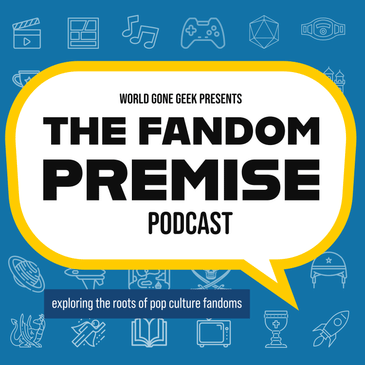 The Fandom Premise - Relive the origins behind your favorite fandoms