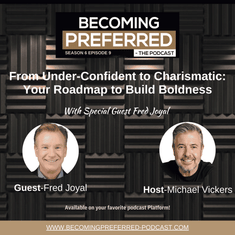 Fred Joyal - From Under-Confident to Charismatic: Your Roadmap to Build Boldness