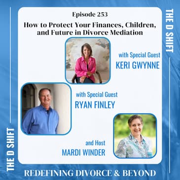 How to Protect Your Finances, Children, and Future in Divorce Mediation