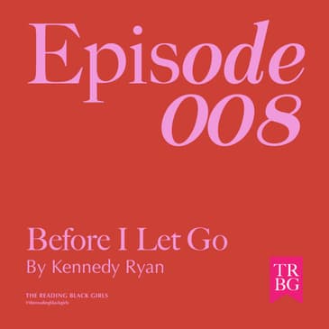 Before I Let Go by Kennedy Ryan