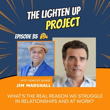 What's the Real Reason We Struggle in Relationships and at Work?