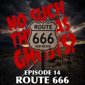 Route 666: The Devil’s Highway