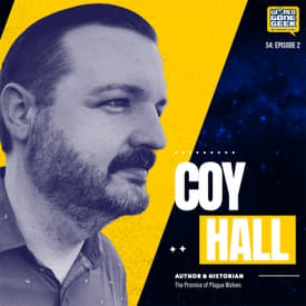 Coy Hall - Historian and Horror Author of "Promise of the Plague Wolves"