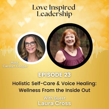 Holistic Self-Care & Voice Healing: Wellness From the Inside Out