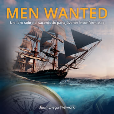 Men Wanted. El sacerdocio para jóvenes inconformistas.
