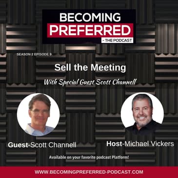 Scott Channell – Sell the Meeting