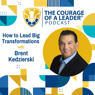 How to Lead Big Transformations, with Brent Kedzierski, Chief Learning Officer at HumanWRKS