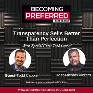 Todd Caponi – Transparency Sells Better Than Perfection
