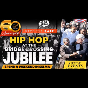 Hip Hop Summit at the 2025 Selma Bridge Crossing Jubilee with Dr. Adia Winfrey