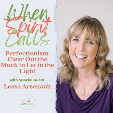 Perfectionism: Clear Out the Muck to Let in the Light