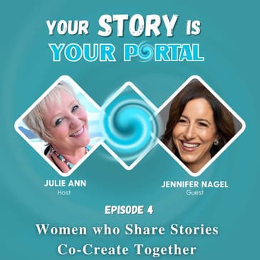 Women who Share Stories Co-Create Together with Jennifer Nagel