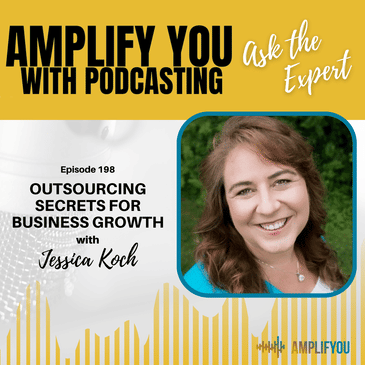 Ask The Expert: Outsourcing Secrets for Business Growth with Jessica Koch
